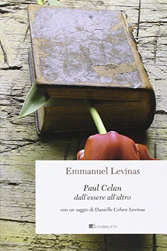 9788898694020 Paul Celan. Dall'essere all'altro - Emmanuel Lévinas,Danielle Coh
