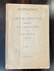 CIVIL WAR BATTLES CHATTANOOGA & CHICKAMAUGA GENERAL BOYNTON'S LETTERS BOOK ©1888