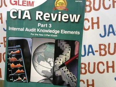 CIA Review, Part 3 Internal Audit Knowledge Elements. For the New 3-Part Exam Gl