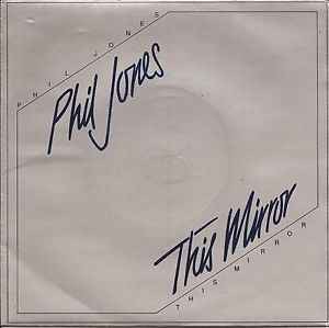 Phil Jones* - This Mirror, 7'', (Vinyl)