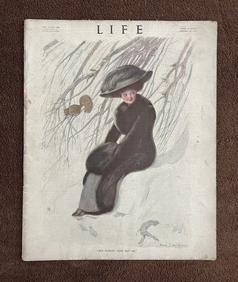 Life Magazine - January 13, 1910 - ''And Nobody Her But Me''