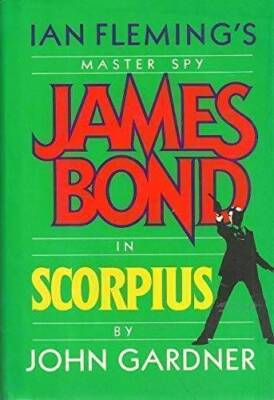 Scorpius (Ian Fleming's James Bond) - Hardcover By Gardner, John - ACCEPTABLE