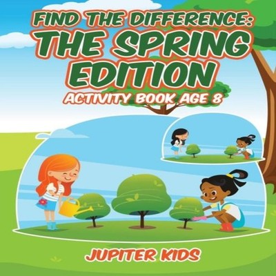 Find the Difference The Spring Edition Activity Book Age 8 Jupite