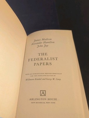 The Federalist PapersAlexander Hamilton, James Madison and John Jay 