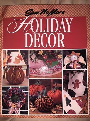 Sew No More Holiday Decor Year Round Holiday Crafts Leisure Arts Hard Cover 1995