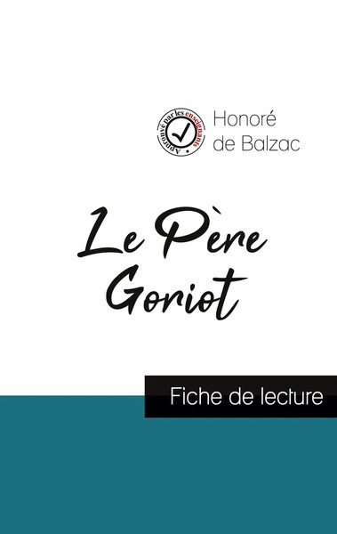 Honoré De Balzac | Le PèRe Goriot De Balzac (Fiche De Lecture Et Analyse...-image