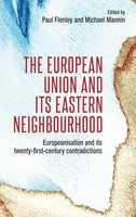 Mike Mannin (U. A.) | The European Union And Its Eastern Neighbourhood | Buch