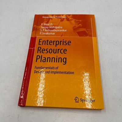 Enterprise Resource Planning: Fundamentals of Design and Implementation by K. Ga