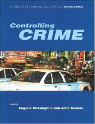 Controlling Crime, Paperback by McLaughlin, Eugene (EDT); Muncie, John (EDT),...