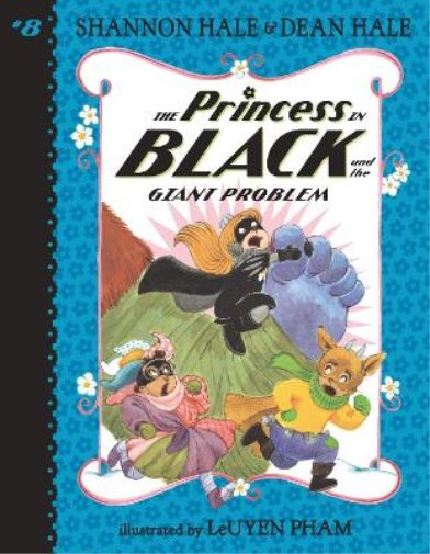Shannon Hale Dean Hale Leuyen The Princess in Black and the Giant Pr (Tascabile)