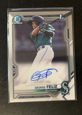 2021 Bowman Chrome George Feliz 1st Prospect Auto #CPA-GF Mariners B969