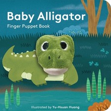 Baby Alligator: Finger Puppet Book by Yu-Hsuan Huang (English) Novelty Book