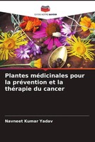 Navneet Kumar Yadav | Plantes MéDicinales Pour La PréVention Et La ThéRapie...