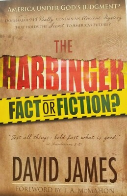 The Harbinger: Fact or Fiction? by David James 2012 Paperback
