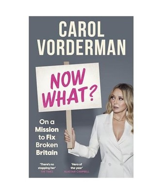 Now What?: On a Mission to Fix Broken Britain, Vorderman, Carol