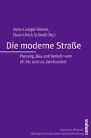 Hans-Liudger Dienel (U. A.) | Die Moderne StraßE | Taschenbuch | Deutsch (2010)
