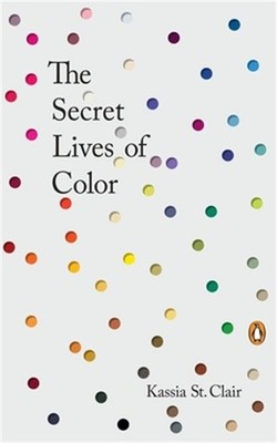 The Secret Lives of Color (Hardback or Cased Book)
