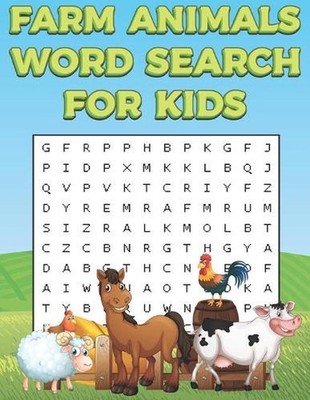 Farm Animals Word Search For Kids: Farm Life Word Search Puzzle Book For Boys An