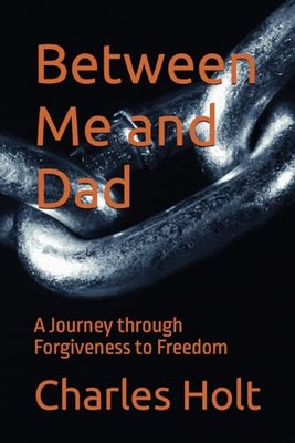 Between Me and Dad: A Journey  - VERY GOOD