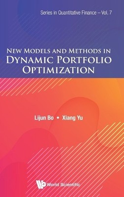 New Models And Methods In Dynamic Portfolio Optimization - 9789811280566