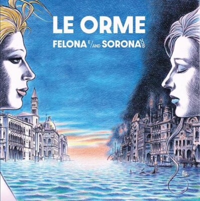 LE ORME - Felona e Sorona 2016 (lim.ed.) (2024) 2 CD