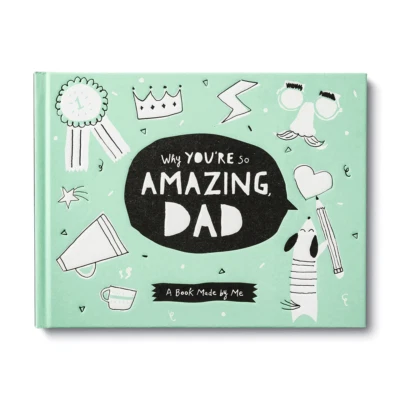 COMPENDIUM Gift Book - Why You're So Amazing Dad