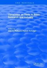 Revival: Liposomes as Tools in Basic Research a, Philippot, Schuber Paperb..