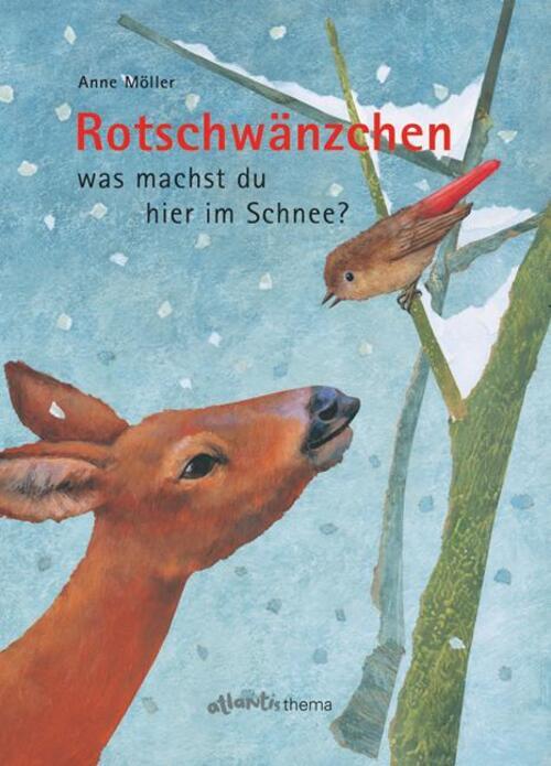 Rotschwänzchen - Was Machst Du Hier Schnee? | Anne Möller | Deutsch |
