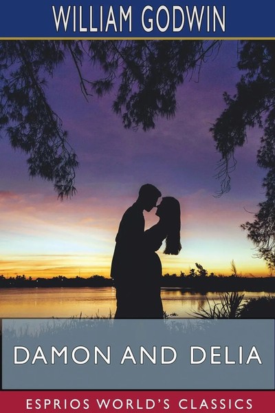 William Godwin | Damon And Delia (Esprios Classics) | Taschenbuch | Englisch-image