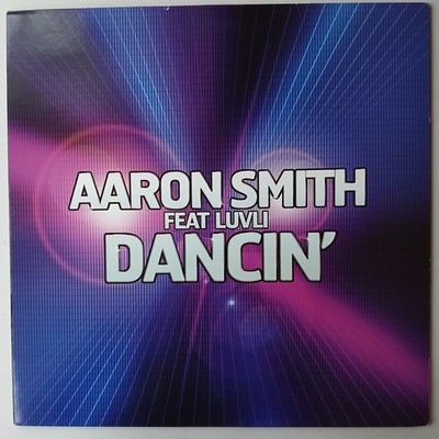 Vinyl Record - Aaron Smith Feat Luvli    Dancin' - House 12'' UK 2006