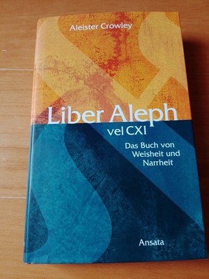 Liber Aleph vel CXI By Aleister Crowley 2003 Gebundene Ausgabe