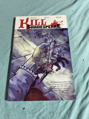 Kill Shakespeare Ser.: Kill Shakespeare Volume 1: a Sea of Troubles by ...