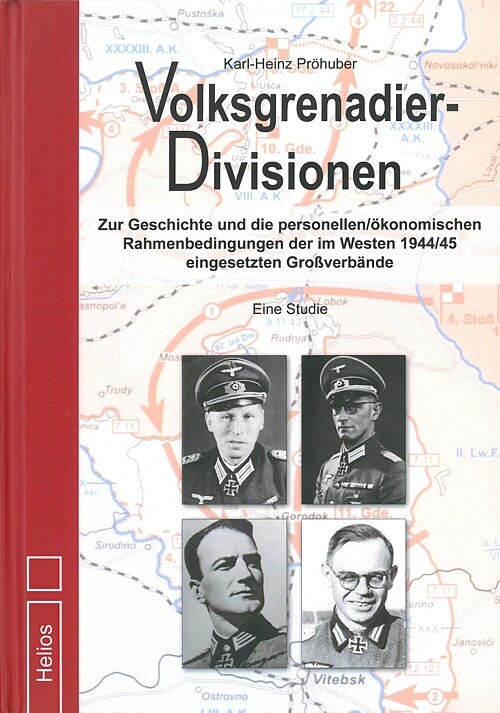 Pröhuber: Volksgrenadier-divisionen - Geschichte & Einsatz Westfront