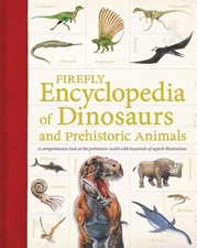 Firefly Encyclopedia of Dinosaurs and Prehistoric Animals - paperback Palmer...
