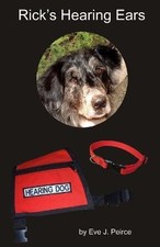 Rick's Hearing Ears, Eve J Peirce,  Paperback