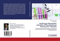 Antifungal Metabolitic Activities Of Pseudomonas Fluorescens+-Botrytis Fekadu Al