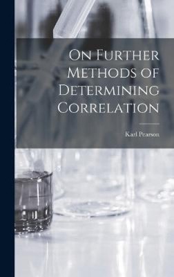 On Further Methods of Determining Correlation by Pearson, Karl
