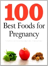 100 Best Foods for Pregnancy by Charlotte Watts (Paperback) NEW- Make an Offer!!