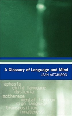 A Glossary of Language and Mind (Paperback or Softback)