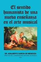 Adalberto GarcíA De Mendoza | El Sentido Humanista De Una Nueva EnseñAnza En...