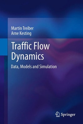 Traffic Flow Dynamics Data, Models and Simulation Martin Treiber (u. a.) Buch