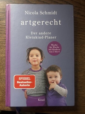 artgerecht - Der andere Kleinkind-Planer von Nicola Schmidt (2022, Gebundene...