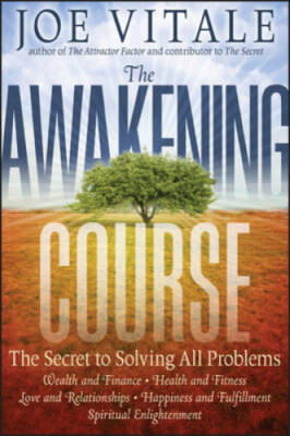 The Awakening Course: The Secret to Solving All Problems - Hardcover - GOOD
