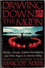 Drawing Down the Moon : Witches, Druids, Goddess-Worshippers, and Other P - GOOD