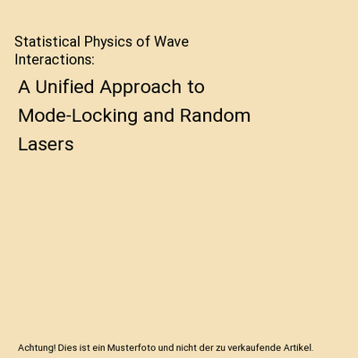 Statistical Physics of Wave Interactions: A Unified Approach to Mode-Locking and