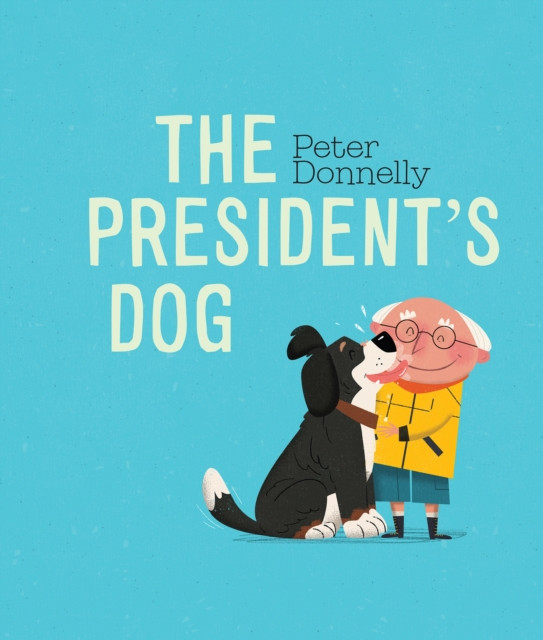 The President's Dog by Peter Donnelly (Board book)
