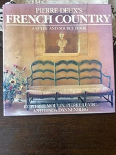 Pierre Deux's French Country by Linda Dannenberg, Pierre Moulin and Pierre LeVec