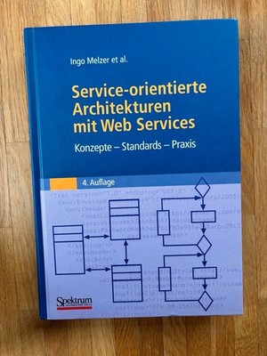 Service-orientierte Architekturen mit Web Services Fachbuch