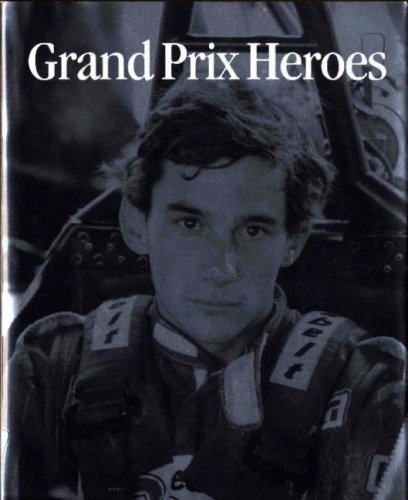 Grand Prix Heroes By William Ensor,LAT