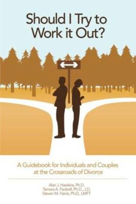 Should I Try to Work It Out: A Guidebook for Individuals and Couples at  - GOOD